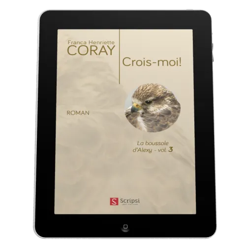 Crois-moi! - La Boussole d'Alexy volume 3 [ebook]