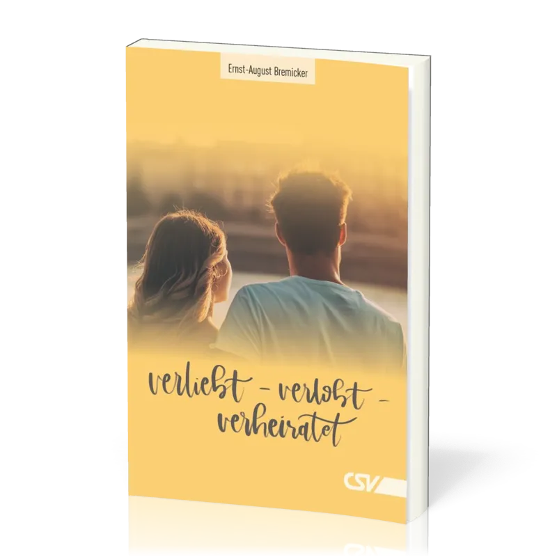 Verliebt - verlobt - verheiratet