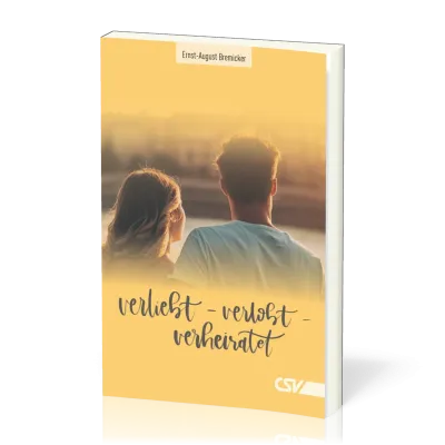 Verliebt - verlobt - verheiratet