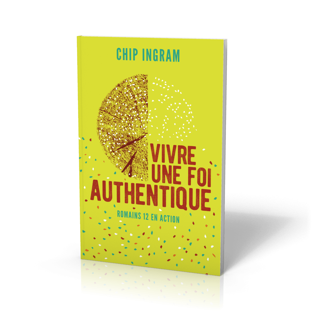 Vivre une foi authentique - Romains 12 en action