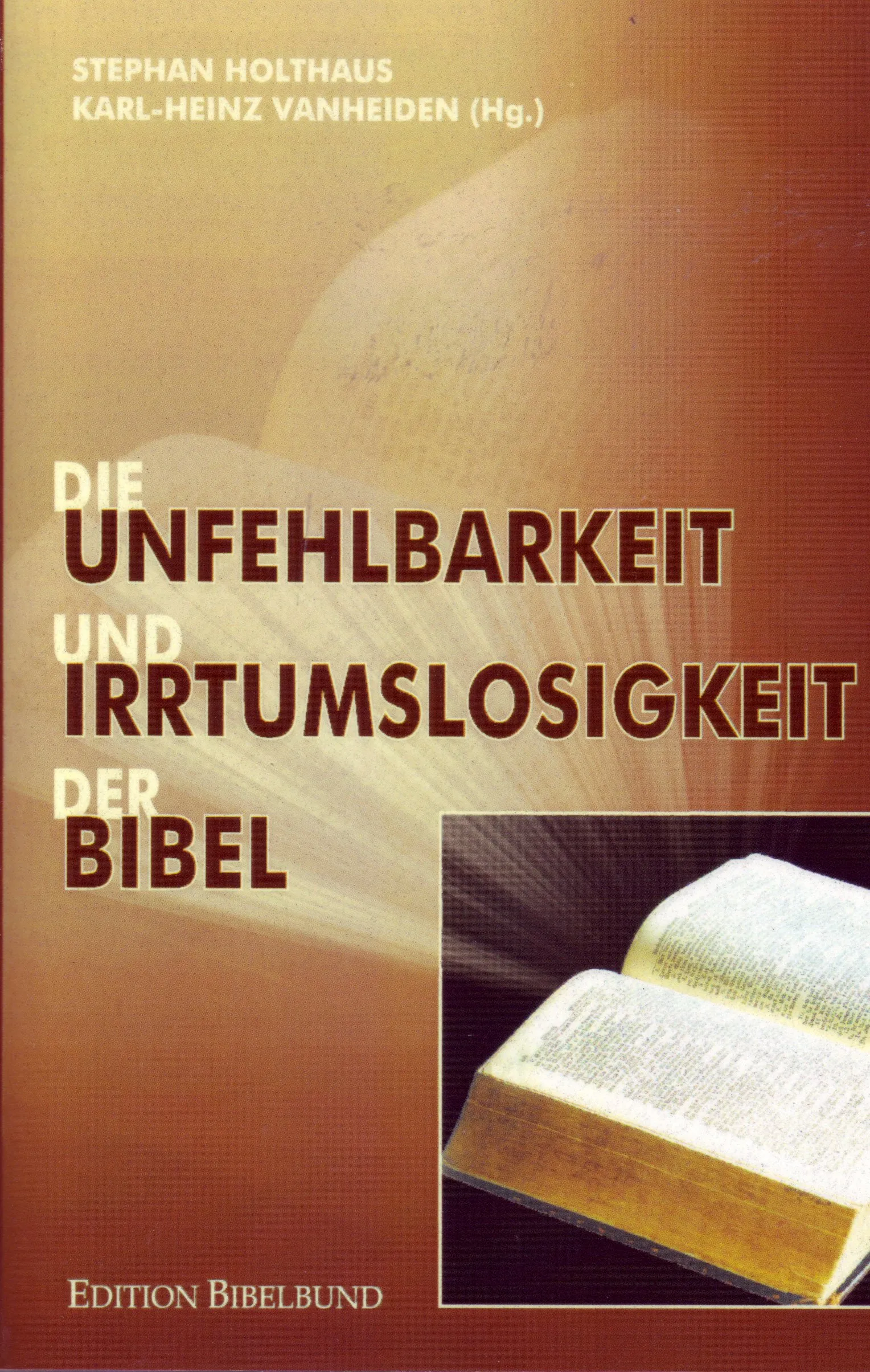 DIE UNFEHLBARKEIT UND IRRTUMSLOSIGKEIT DER BIBEL 449.507