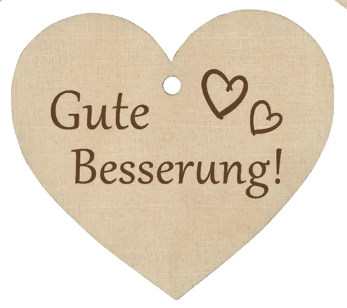 Holzherz Gute Besserung!