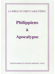 Philippiens à Apocalypse, Darby, très gros caractères