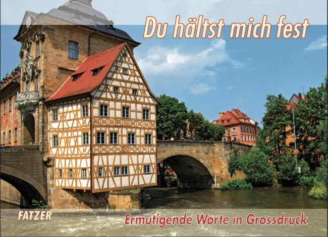 Du hältst mich fest - Ermutigende  Worte  in  Grossdruck