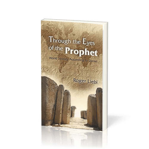 Through the Eyes of the Prophet - World history according to Daniel