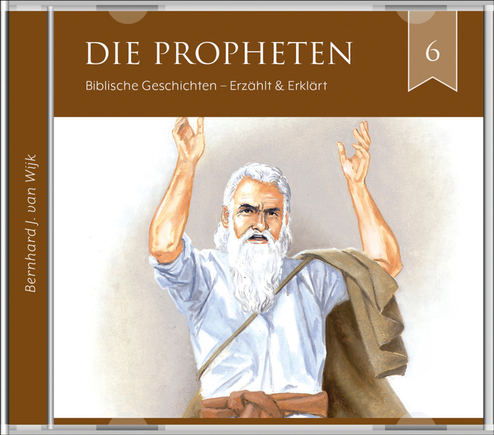 Die Propheten - Gnade und Gericht (Folge 6), Serie Biblische Geschichten - erzählt und erklärt -...