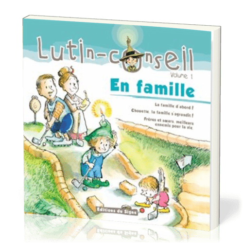 En famille! - La famille d'abord-chouette la famille s'agrandit, Collection: lutin-conseil pour...