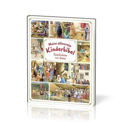 Meine allererste Kinderbibel - Geschichten von Jesus