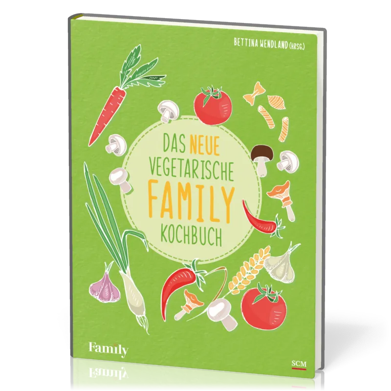 Das neue vegetarische FAMILY-Kochbuch