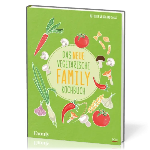 Das neue vegetarische FAMILY-Kochbuch