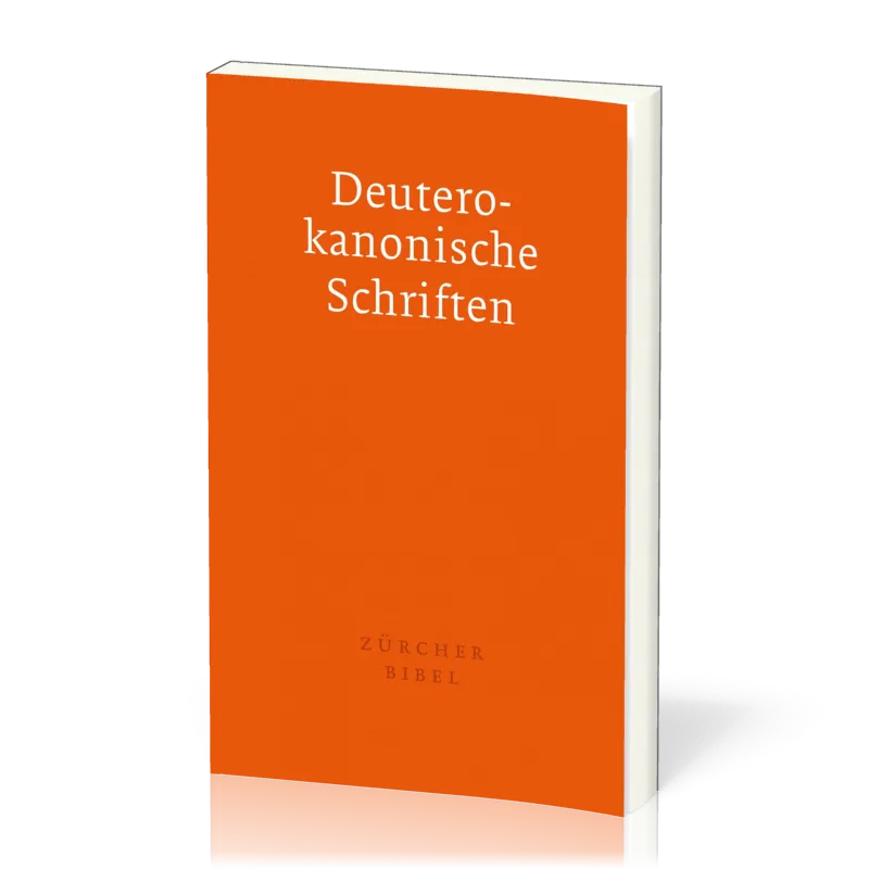Deuterokanonische Schriften - Apokryphen