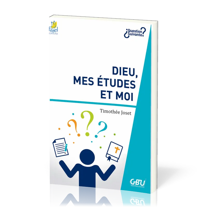 Dieu, mes études et moi - [série Question Suivante]