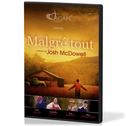 Malgré tout - [DVD, 2014] L'histoire de Josh McDowell