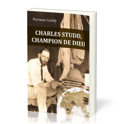 Charles Studd, champion de Dieu