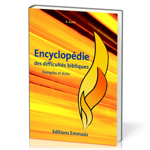 Évangiles et Actes - Encyclopédie des difficultés bibliques volume 5