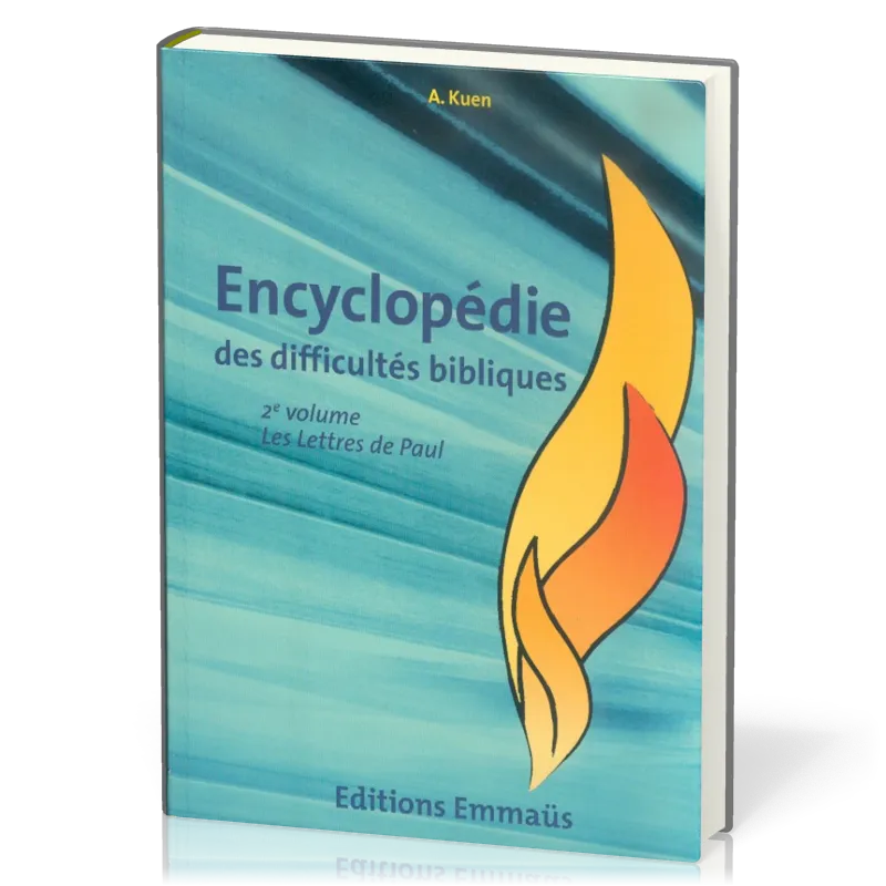 Lettres de paul  (Les) - Encyclopédie des difficultés bibliques - Volume 6