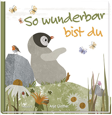 So wunderbar bist du - Kinderbilderbuch