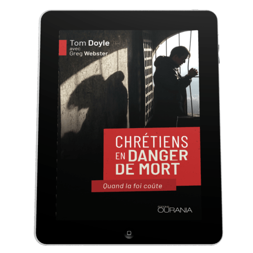 Chrétiens en danger de mort - Quand la foi coûte - EBOOK