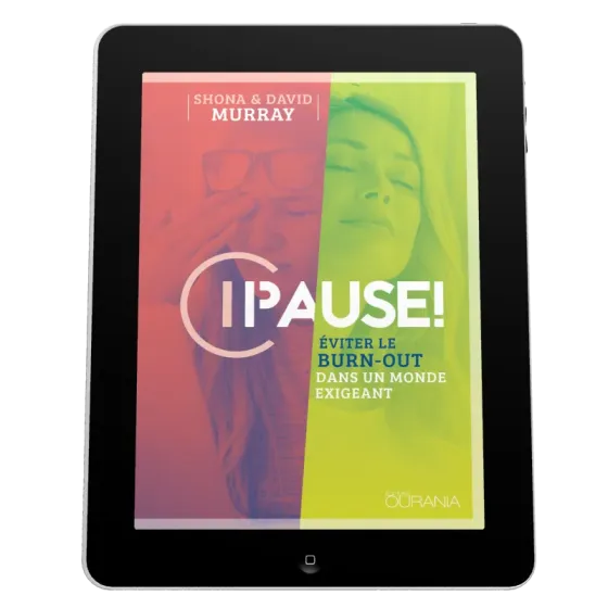 Pause! - Éviter le burn-out dans un monde exigeant - EBOOK