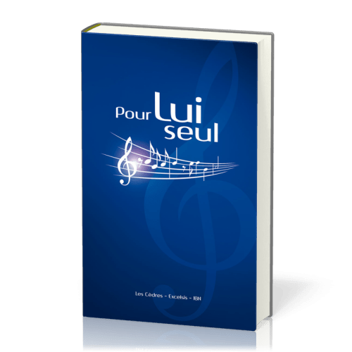 Pour lui seul [relié] - Recueil de chants avec partitions