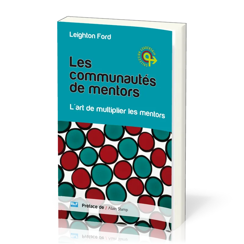 Communautés de mentors (Les) - L'art de multiplier les mentors