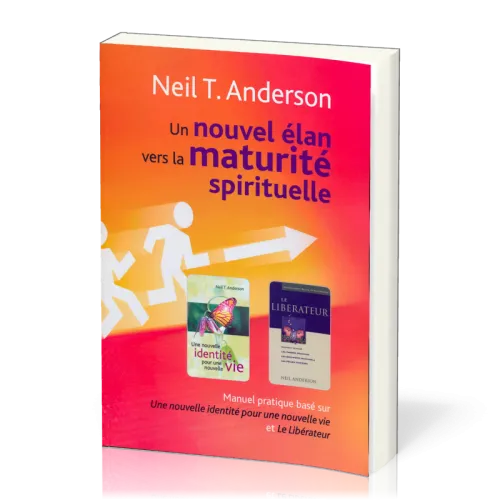 Un nouvel élan vers la maturité spirituelle - Manuel pratique