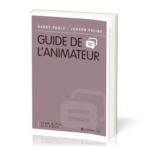 Guide de l'animateur - Ce que je crois ça se discute