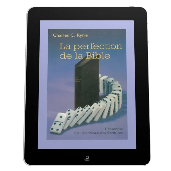 Perfection de la Bible (La) - L'essentiel sur l'inerrance de la Bible - ePub