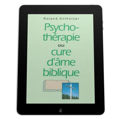 Psychothérapie ou cure d'âme biblique - Ebook