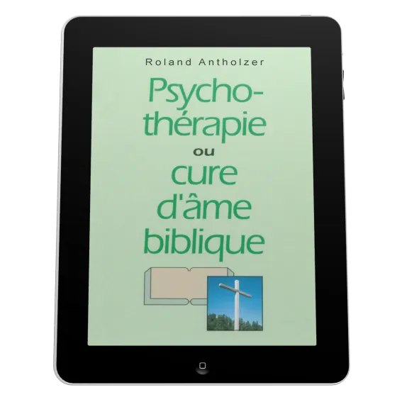 Psychothérapie ou cure d'âme biblique - Ebook