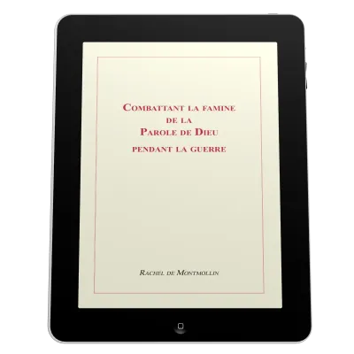 Combattant la famine de la Parole de Dieu pendant la guerre - Ebook