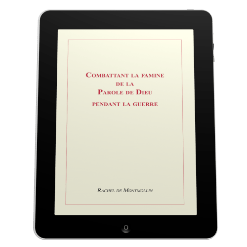 Combattant la famine de la Parole de Dieu pendant la guerre - Ebook