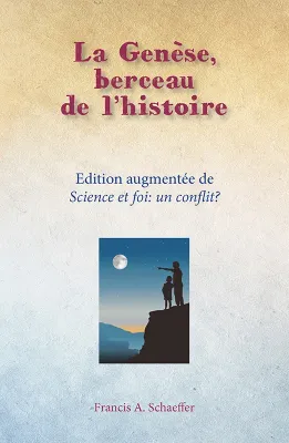 Genèse, berceau de l'histoire (La) - Science et foi: un conflit? - ePub