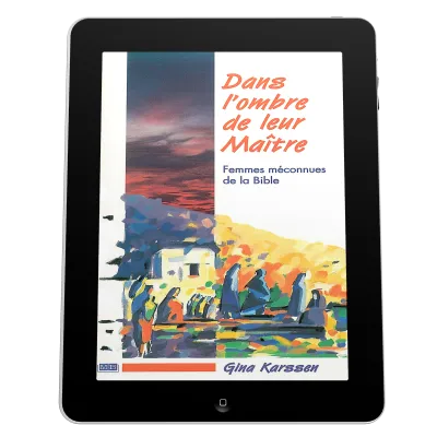 Dans l'ombre de leur maître - Femmes méconnues de la Bible - ePub