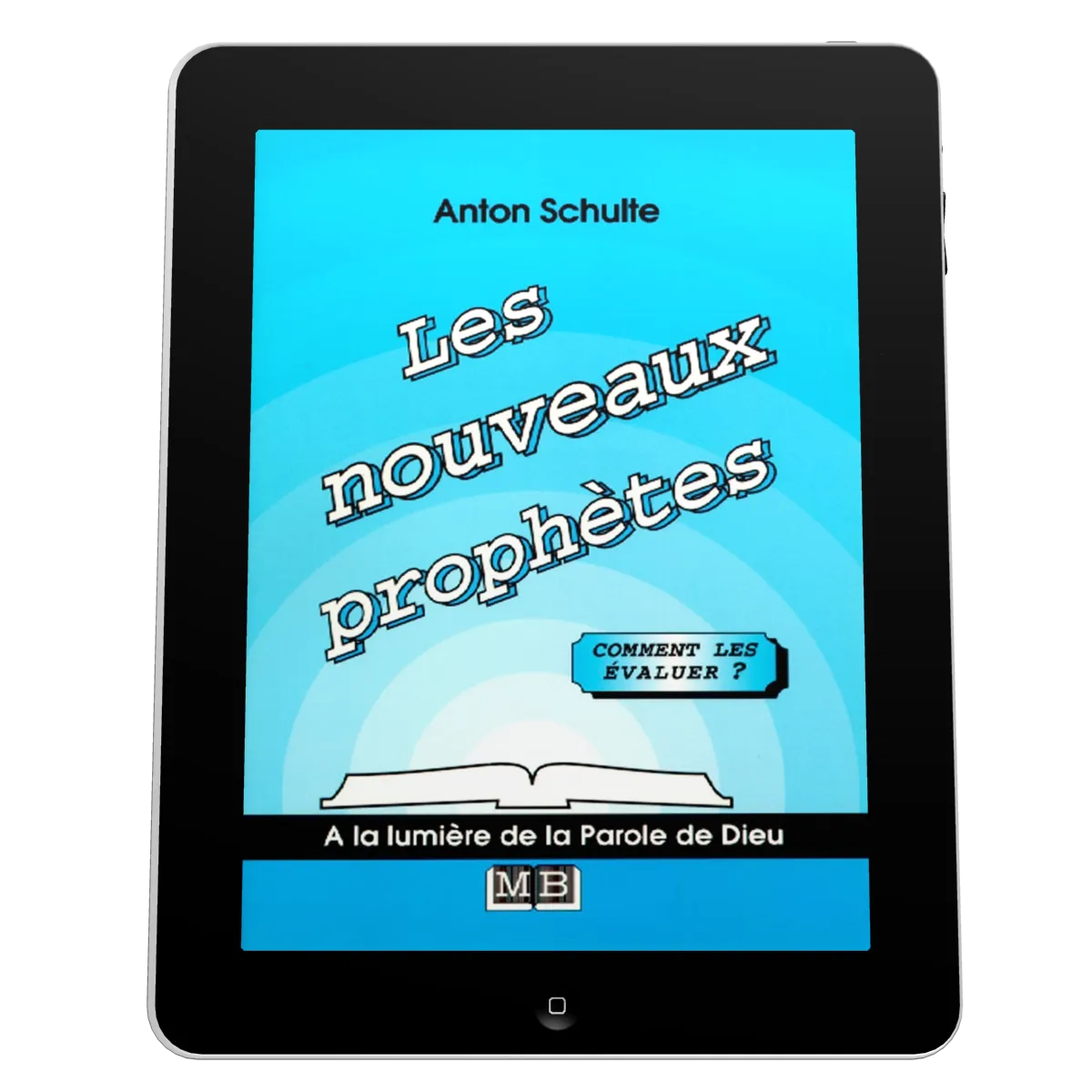 Nouveaux prophètes (Les) - Comment les évaluer? - ebook