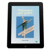 Victorieux par grâce - Ce que vous avez toujours espéré de votre vie chrétienne! - ePub