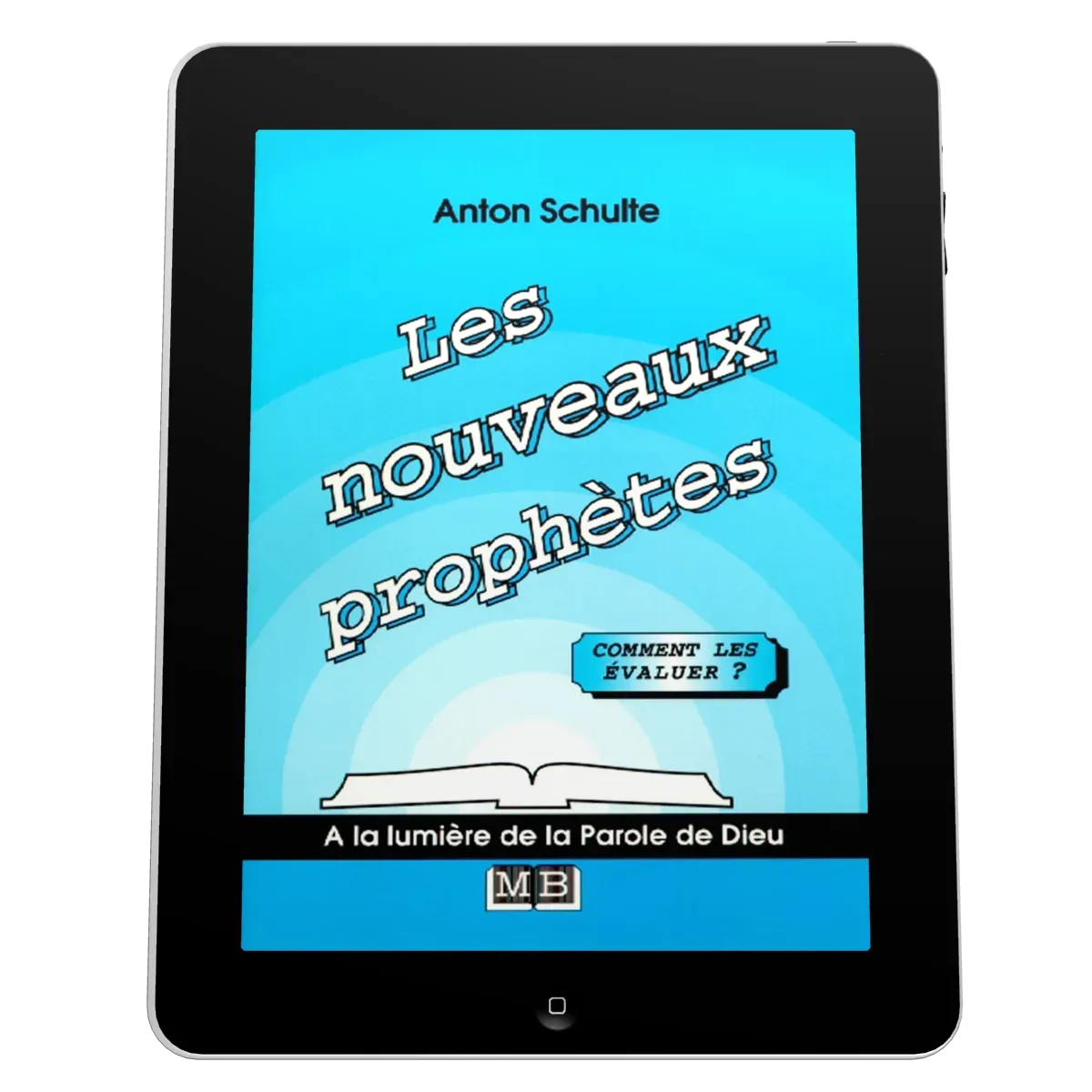 Nouveaux prophètes (Les) - Comment les évaluer? - ebook
