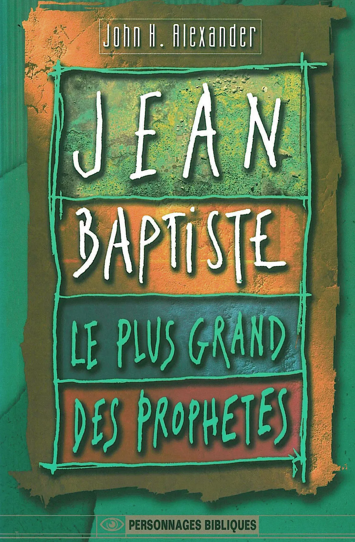 Jean-baptiste le plus grand des prophètes - ePub