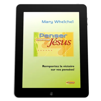 Penser comme Jésus - Remportez la victoire sur vos pensées! - ebook
