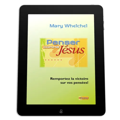 Penser comme Jésus - Remportez la victoire sur vos pensées! - ebook