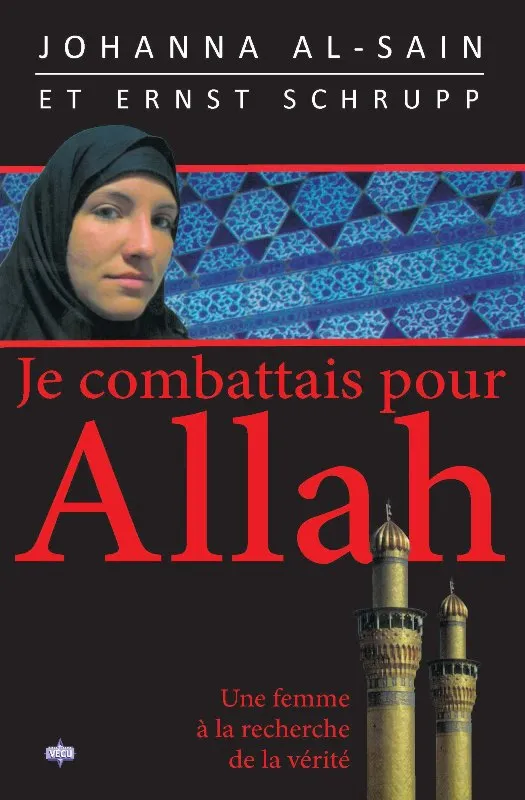 Je combattais pour Allah - Une femme à la recherche de la vérité - ePub