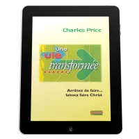 Une vie transformée - Arrêtez de faire... laissez faire le Christ - ePub