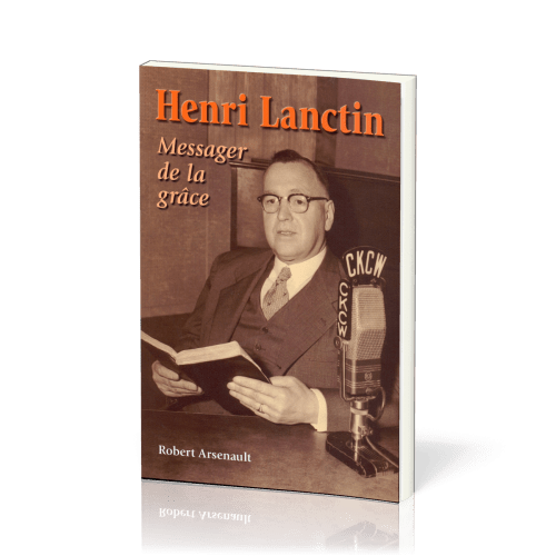 Henri Lanctin messager de la grâce