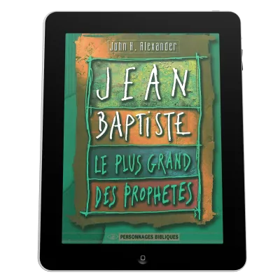 Jean-baptiste le plus grand des prophètes - ePub