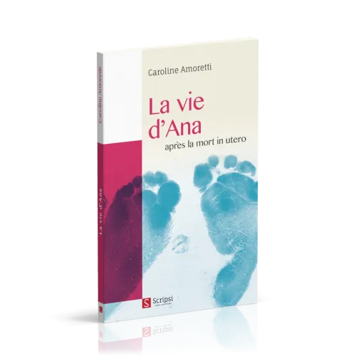 Vie d'Ana (La) - après la mort in utero