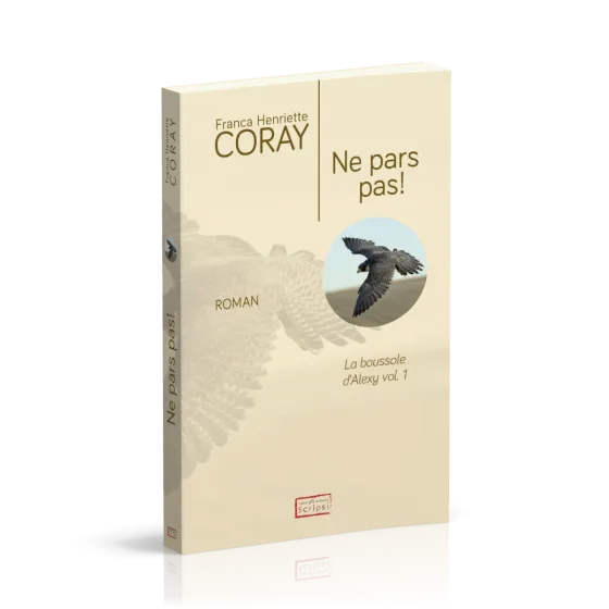 Ne pars pas! - La Boussole d'Alexy volume 1