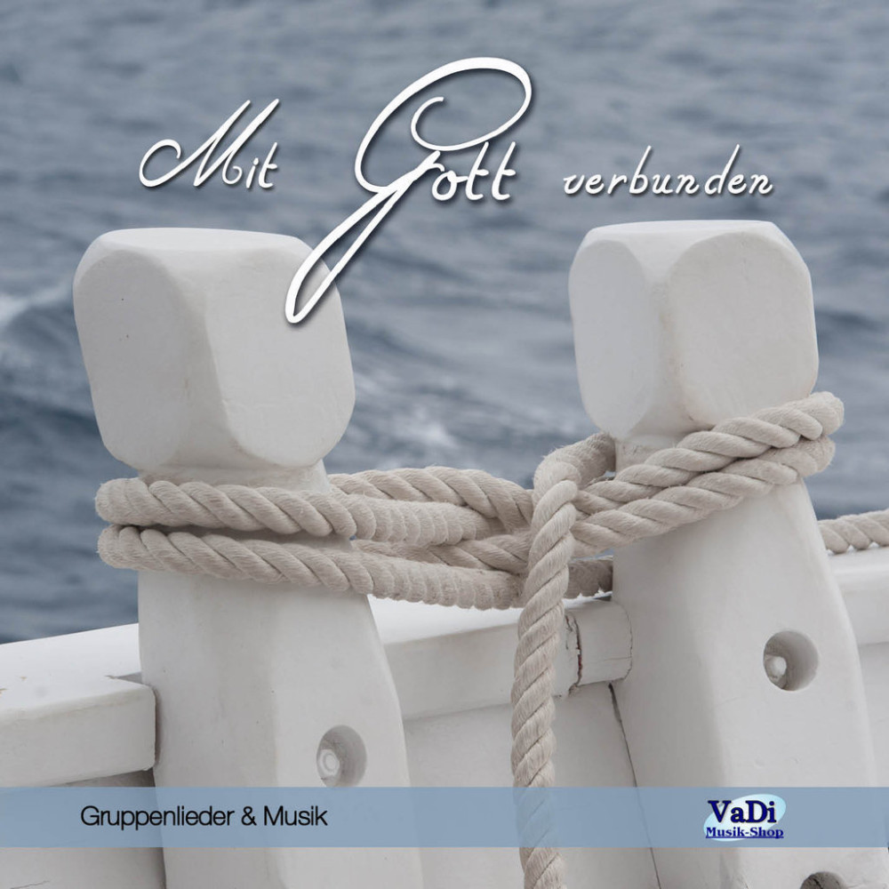 Mit Gott verbunden - CD - Gruppenlieder und Musik
