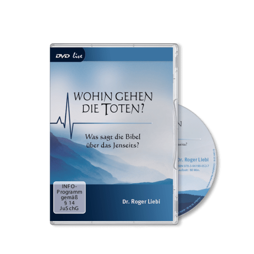 Wohin gehen die Toten? - Was sagt die Bibel über das Jenseits? DVD