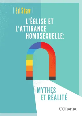 Eglise et l'attirance homosexuelle: mythes et réalité (L') - ePub