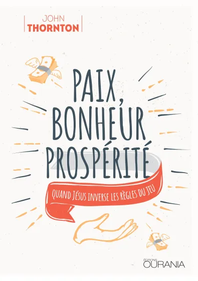Paix, bonheur, prospérité - Quand Jésus inverse les règles du jeu - ePub